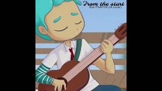 From the start  Bon FNAFHS IA cover [upl. by Calvinna]