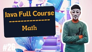 Java Math Java Full Course In Hindi 26  Perfect Coding [upl. by Ihtac673]