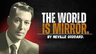 Neville Goddard The world is Mirror [upl. by Esinet128]