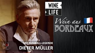 Rotwein aus Bordeaux Frankreich  Weinverkostung mit FußballLegende Dieter Müller  AUF EIN GLAS [upl. by Maffei981]