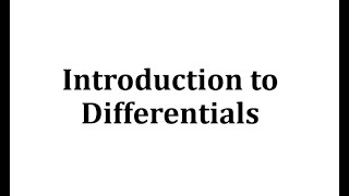 Introduction to Differentials [upl. by Arick]