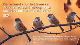 Live dankdienst voor het leven van br Andries Wessels 1972024 1300 uur [upl. by Mahtal349]