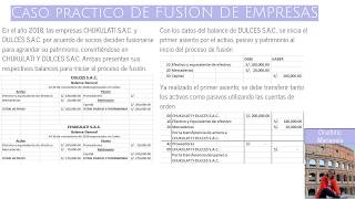 CASO PRACTICO  FUSIÓN DE EMPRESAS 3° CICLO  CONTABILIDAD UTP [upl. by Eiryt]