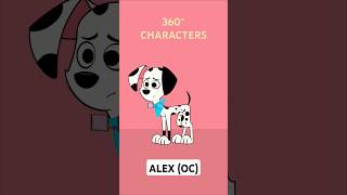 360° CHARACTER  ALEX OC 101 dalmatian streets animation shorts [upl. by Gwenette]