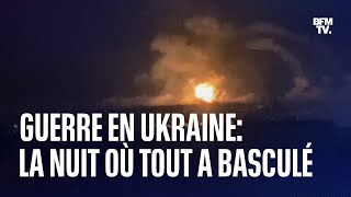 Guerre en Ukraine la nuit où tout a basculé [upl. by Aralc]