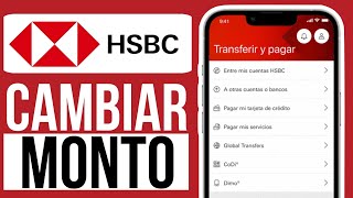 Como CAMBIAR MONTO De Maxima Transferencia En HSBC Fácil y Rápido [upl. by Tema292]