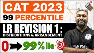 Cat 2023 Exam  Logical Reasoning Revision1 Distributions and Arrangement CAT 2023 99 Percentiler [upl. by Harmonie]