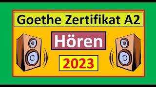 Goethe Zertifikat A2 Hören Modelltest 2023 mit Lösung am Ende  Vid  182 [upl. by Ettinger885]