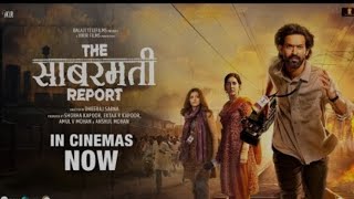 the sabarmati report full movie details in cinema nowdheeraj sarma sobha kapoor full movie [upl. by Ivens]