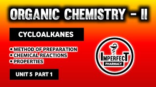 Cycloalkanes  Method Of Preparation  Chemical Reactions  Organic Chemistry  B Pharma 3rd Sem [upl. by Nylesaj]