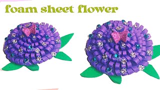 How to Make Foam Flowers  Foam Sheet Flower Tutorial [upl. by Funk]