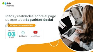 Mitos y realidades sobre el pago de aportes a Seguridad Social [upl. by Inod]