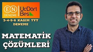 Endeneme ÜçDörtBeş TYT Türkiye Geneli Deneme Matematik Çözümleri  3456 Kasım Sınavı [upl. by Collis380]