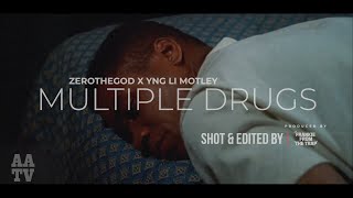 ZEROTHEGOD  MULTIPLE DRUGS FT YNG LI MOTLEY [upl. by Dory]