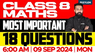 Class 8  Maths  Onam Exam  Most Important 18 Questions  Xylem Class 8 [upl. by Eadwina]