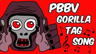 PBBV Gorilla Tag Song Official Animated Music Video [upl. by Merari262]