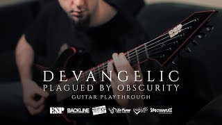 DEVANGELIC  quotPlagued By Obscurityquot Guitar Playthrough  ESP Custom M1 Phlegethon [upl. by Ravo359]