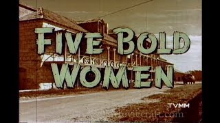 FIVE BOLD WOMEN 1959 with Irish Mccalla Merry Anders [upl. by Nosnorb]