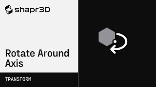 Shapr3D Manual  Rotate Around Axis  Transform [upl. by Lednam]