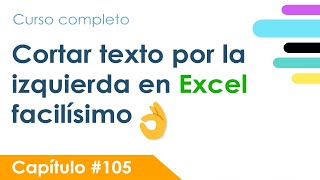 Como truncar el texto por la izquierda en Excel  Capítulo 105 [upl. by Atkinson]