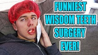 FUNNIEST WISDOM TEETH SURGERY EVER [upl. by Nollek149]