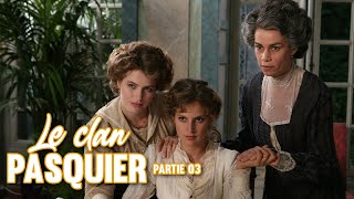 Le clan Pasquier  3ème épisode  FILM INTEGRAL [upl. by Gwenny566]