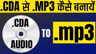 How to Convert CDA Audio file to mp3  CDA Audio ko MP3 me Kaise Convert Kare [upl. by Guerin]