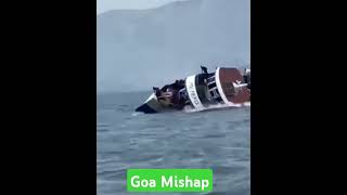 Goa Ship Mishap ship sea people tourism innocent death viralvideo [upl. by Gaiser]