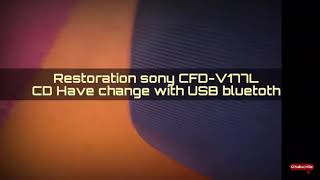 RESTORATION SONY CFD V177L RE UPLOAD [upl. by Cj432]