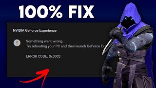 Fix NVIDIA Geforce Experience ERROR CODE  0x0003 in Windows 1110 2024 [upl. by Leamsi898]