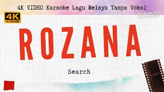 Rozana  Search l 4K VIDEO lagu karaoke melayu tanpa vokal [upl. by Brawner]