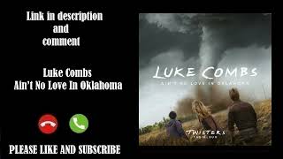 Aint No Love In Oklahoma Ringtone by Luke Combs  SimplyRingtone [upl. by Clarey]