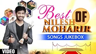 BEST OF NILESH MOHARIR  LATEST MARATHI ROMANTIC SONGS 2016  VIDEO JUKEBOX  BIRTHDAY SPECIAL [upl. by Kulda]