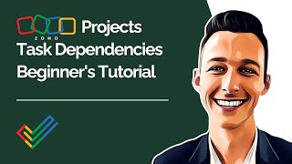 Zoho Projects Task Dependencies Beginners Tutorial [upl. by Mohammed233]