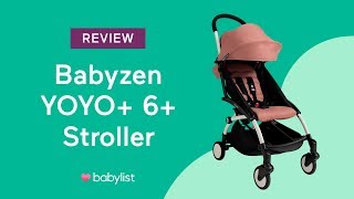 Babyzen YOYO 6 Stroller Review  Babylist [upl. by Nahn]