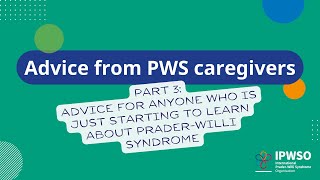 Advice from PWS Caregivers Part 3 What should people know about PraderWilli syndrome [upl. by Dilahk]