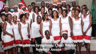 Wesleyan Symphonic Choir Nhyira  Newlove Annan [upl. by Carr]