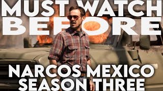 NARCOS MEXICO  Everything You Need To Know Before Season 3  Seasons 1  2 Recap [upl. by Kauffmann]