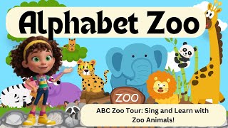 Alphabet Zoo Explore the Zoo with ABC Animals  Kids Educational Video  Alphabet Adventure Video [upl. by Ajroj19]