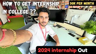 How to Get internship in College 2024  internshala internship Processes  50k stipend [upl. by Jeaz815]