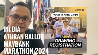 Ballot Maybank Marathon 2024  Ini rulesnya [upl. by Garlan]