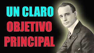 Napoleon Hill Un Claro OBJETIVO PRINCIPAL las leyes del éxito ✅ [upl. by Normy]