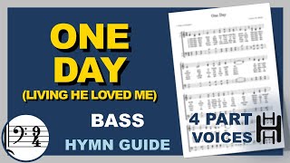 One Day Living He Loved Me Bass C Major [upl. by Nysila3]