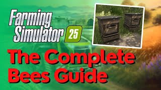 Bees Complete Guide  Farming Simulator 25 [upl. by Irrac]