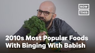 Food Trends of the 2010s With Binging With Babish  NowThis [upl. by Alboran869]