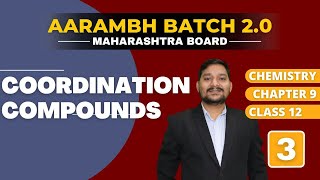 AARAMBH 20  CHEMISTRY  CHAPTER  9  COORDINATION COMPOUNDS  LEC 3  CLASS XII [upl. by Glenden]