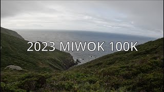 RUNNING THE 2023 MIWOK 100K [upl. by Hein348]