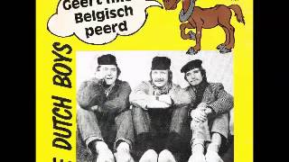 Dutch Boys Geert mien belgisch peerd [upl. by Eleazar]