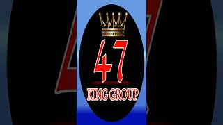 47 KING GROUP [upl. by Aicercul85]