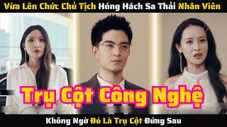 Full  Chủ Tịch Hóng Hách Sa Thải Nhân Viên Không Ngờ Đó Là Trụ Cột Đứng Sau  Review Phim [upl. by Stine]